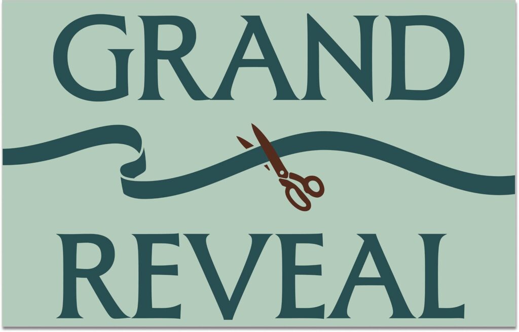 The Grand Reveal